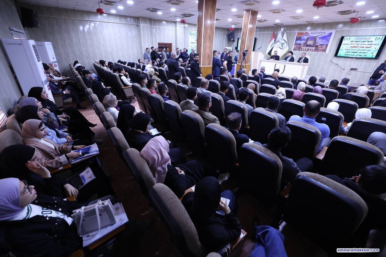 Sayyid Al-Hakeem Visits Basra Oil and Gas University, Emphasizes Importance of Developing the Oil Sector and Utilizing Resources